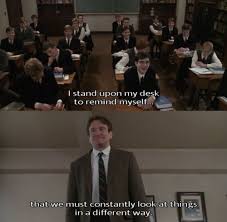 Dead Poet Society Different Perspective Robin Williams Quotes Dead Poets Society Movie Quotes Dead Poets Society Robin Williams Quotes