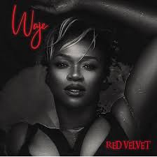 Collection by ɨռ ȶɦɛ ʀɛɖ. Check Out Waje S Red Velvet Album Cover Art Tracklist Naijamusic