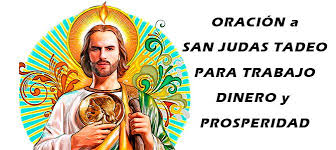 Oracion San Judas Tadeo Para Trabajo Dinero Prosperidad En 2020 San Judas Oraciones Oracion Para Casos Dificiles