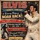 ELVIS TRIBUTE CONCERT WITH NOAH BACK MUSIC