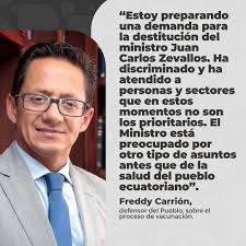 El Defensor del Pueblo, Freddy Carrión, aseguró que solicitará al  presidente Lenín Moreno que destituya al ministro de Salud,  #JuanCarlosZevallos, por un supuesto mal manejo del proceso de #vacunación.