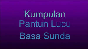 Arti dari peribahasa sunda di atas ialah berbicara seenaknya dan berbicara tanpa dipikirkan. 53 Pantun Sunda Lucu Bikin Ngakak Gombal Dan Nasehat