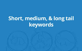 The difference between short, medium, & long tail keywords