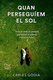 Définition, synonymes, citations, traduction dans le dictionnaire de la langue française. Quan Perseguiem El Sol Trencar Amb El Present Per Tornar Al Passat I Tenir Un Futur Catalan Edition Ebook Godia Charles Carles Amazon In Kindle Store