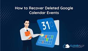 Cloudally How To Recover Deleted Google Calendar Events