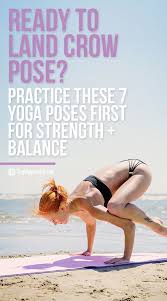 Does Crow Pose Have You Stumped Master These 7 Yoga Poses First To Build The Strength Stamina And Balan Yoga Crow Pose Strengthening Yoga Easy Yoga Workouts