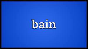 Bain Meaning Youtube