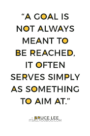 41 Motivational Goals Goal Setting Quotes And Sayings Set Goals Quotes Goal Quotes Empowering Quotes