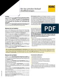 Folgende vorlagen (keine amtlichen dokumente, sondern nur empfehlungen) stellt der club als download zur verfügung wenn sie ihr fahrzeug im ausland gekauft haben, brauchen sie. Adac Kaufvertrag