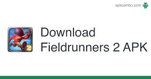 You are at the right place. Fieldrunners 2 Apk 1 8 Android Game Download
