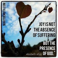 Part of a large selection of christian quotes and sayings in a her first husband, jim elliot, was killed in 1956 while attempting to make missionary contact with the auca (now known as huaorani) of eastern ecuador. Joy Is Not The Absence Of Suffering But The Presence Of God Elisabeth Elliot Elisabeth Elliot Quotes Elisabeth Elliot Speak Life