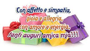 Con Amore E Energia Tanti Auguri Amica Mia Buon Compleanno Amico Auguri Di Buon Compleanno Buon Compleanno