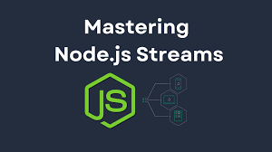 "Navigating Node.js Streams: Handling Data Flow Efficiently"