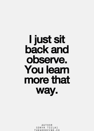 Listen Observe Inspirational Quotes Pictures Words Quotes True Quotes