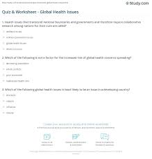 Displaying 49 questions associated with health. Quiz Worksheet Global Health Issues Study Com