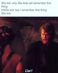 90s Kid Only 90s Kids Will Remember This Thing Meme Ahseeit