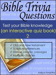 Florida maine shares a border only with new hamp. Bible Trivia Questions 2 Test Your Bible Knowledge An Interactive Quiz Book Kindle Edition By Swastika Joshua Religion Spirituality Kindle Ebooks Amazon Com