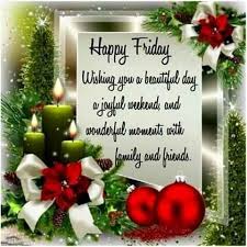 Happy Friday Friday Happy Friday Christmas Friday Quotes Friday Images Friday Pics Christmas Friday Good Morning Christmas Happy Friday Pictures Friday Wishes We have 40 merry christmas images and quotes that those of all ages will love and enjoy! good morning christmas