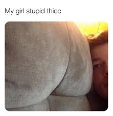 Memes She Thicc Thicc Facebook