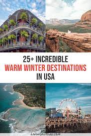 25 Amazing Warm Places To Visit In December In Usa Livingoutlau Winter Travel Destinations Places To Visit Vacations In The Us
