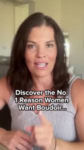 #1 reason women want boudoir photos