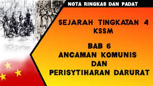 Maybe you would like to learn more about one of these? Sejarah Tingkatan 4 Kssm Bab 6 Ancaman Komunis Dan Perisytiharan Darurat Form4kssm Youtube