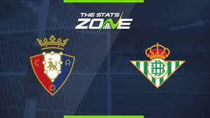 Latest results real betis vs osasuna. 2019 20 Spanish Primera Osasuna Vs Real Betis Preview Prediction The Stats Zone