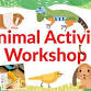 Animal Workshop, Ages 4-11 - Downtown Garden Centr... event in Grantham