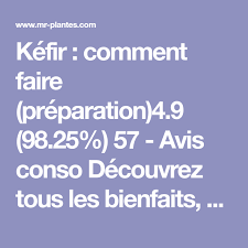 Kefir Comment Faire Preparation Kefir Kefir De Lait Kefir De Fruit