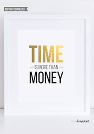 Poster Quote Wall Art Time Is More Than Money Gold Poster Quotes Gold Poster Sayings Instant Do Quote Posters Wall Posters Quotes Inspirational Wall Quotes