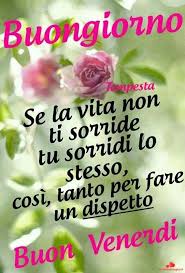 Venerdi Buongiorno Per Whatsapp 20 Quotes