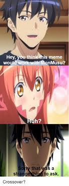 Hey You Think This Meme Would Wo Ith Monmusu H That Strange Thing To Ask Sorty Anime Meme On Esmemes Com