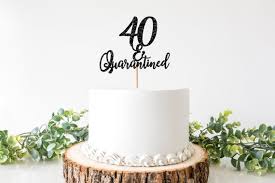 Quarantined Birthday Cake Topper 40th Birthday Cake Topper Etsy Download free birthday cake images. quarantined birthday cake topper 40th birthday cake topper 40 and quarantined 40th birthday decorations