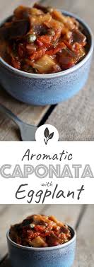 Aromatic Caponata Recipe Mousaka Recipe Food Caponata