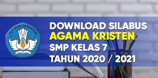 Berdasarkan kurikulum 2013 edisi revisi 2017, berikut adalah materi pokok bahasa inggris yang diajarkan di. Silabus Mata Pelajaran Agama Kristen K13 Tingkat Smp Kelas 7 Tahun 2020 2021 Tekno Banget