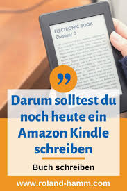 23 Grunde Warum Du Ein Amazon Kindle Ebook Schreiben Solltest In 2020 Buch Schreiben Buch Selber Schreiben Geld Verdienen Im Internet