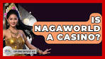 Is NagaWorld A Casino? - Exploring Southeast Asia
