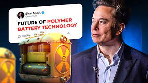 No Lithium Needed: Elon Musk Reveals Brand New Polymer Battery Technol – EVBASE-Premium EV&Tesla Accessories
