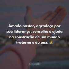 Mensagem para o dia do pastor amigo. 30 Frases Para Pastor Que Louvam A Deus Por Sua Vida E Missao