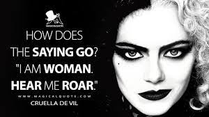 How Does The Saying Go I Am Woman Hear Me Roar Magicalquote