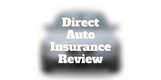 Check spelling or type a new query. Direct Auto Insurance Review Auto Life Insurance Investormint