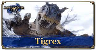 Tigrex Guide Weakness Armor Drops And Weapons Monster Hunter Rise Mhr Mh Rise Game8