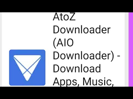 Atoz downloader： an apk downloader, movie downloader and music . How To Atoz Downloader Aio Downloader Download Free Apps Games Music Youtube