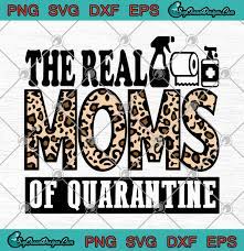 Free Free 124 Mother&#039;s Day Quarantine Svg SVG PNG EPS DXF File