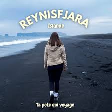 Guide pour Reynisfjara en Islande - Ta pote qui voyage