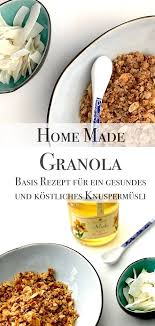 Granola Oder Knuspermusli Hauptsache Selbst Gemacht Rezepte Knusper Musli Granola Rezept