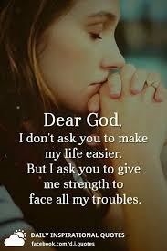 Pin By Sreevenireddy On English Quotes Give Me Strength Quotes Dear God Quotes Inspirational Quotes About Love