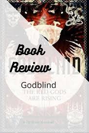 Book Review Godblind By Anna Stephens A Rambling Reviewer In 2020 Book Review Good Books Books