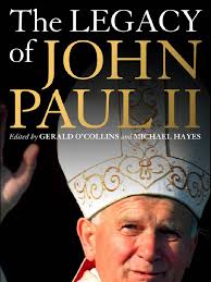 The Legacy of John Paul II