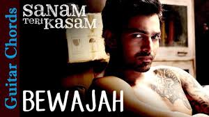 Thedeepak Com Bewajah Guitar Chords Himesh Reshammiya Sanam Teri Kasam Audio Songs Sanam Teri Kasam Songs
